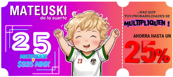Súper Ahorro – 25 “Mateuski’s de la suerte”